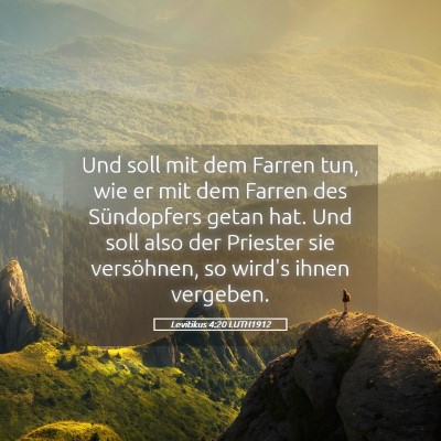 Picture 05 - Levitikus 4:20 LUTH1912 - Und soll mit dem Farren tun, wie er mit dem - Bible Verse Picture