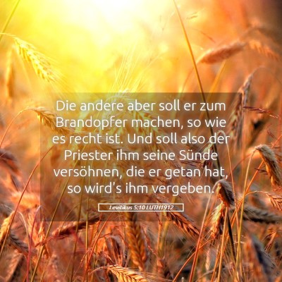 Picture 05 - Levitikus 5:10 LUTH1912 - Die andere aber soll er zum Brandopfer machen, so - Bible Verse Picture
