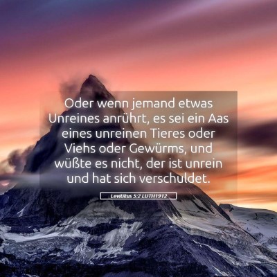 Picture 05 - Levitikus 5:2 LUTH1912 - Oder wenn jemand etwas Unreines anrührt, es sei - Bible Verse Picture