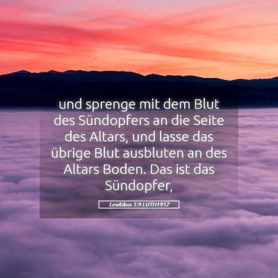 Picture 05 - Levitikus 5:9 LUTH1912 - und sprenge mit dem Blut des Sündopfers an die - Bible Verse Picture