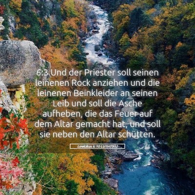Picture 05 - Levitikus 6:10 LUTH1912 - 6:3 Und der Priester soll seinen leinenen Rock - Bible Verse Picture