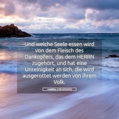 Picture 05 - Levitikus 7:20 LUTH1912 - Und welche Seele essen wird von dem Fleisch des - Bible Verse Picture