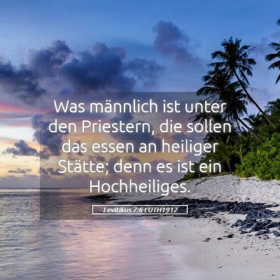 Picture 05 - Levitikus 7:6 LUTH1912 - Was männlich ist unter den Priestern, die sollen - Bible Verse Picture