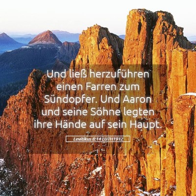Picture 05 - Levitikus 8:14 LUTH1912 - Und ließ herzuführen einen Farren zum - Bible Verse Picture