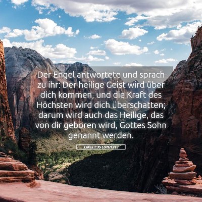 Picture 05 - Lukas 1:35 LUTH1912 - Der Engel antwortete und sprach zu ihr: Der - Bible Verse Picture