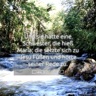 Picture 05 - Lukas 10:39 LUTH1912 - Und sie hatte eine Schwester, die hieß Maria; - Bible Verse Picture