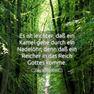 Picture 05 - Lukas 18:25 LUTH1912 - Es ist leichter, daß ein Kamel gehe durch ein - Bible Verse Picture