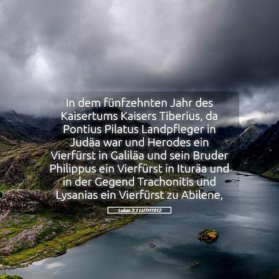 Picture 05 - Lukas 3:1 LUTH1912 - In dem fünfzehnten Jahr des Kaisertums Kaisers - Bible Verse Picture