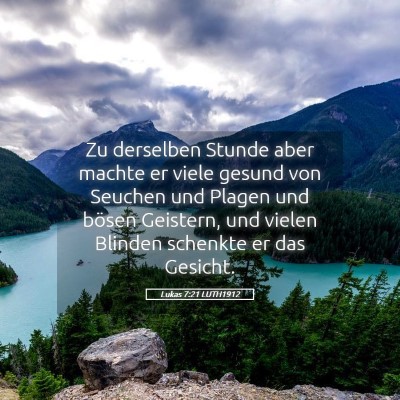 Picture 05 - Lukas 7:21 LUTH1912 - Zu derselben Stunde aber machte er viele gesund - Bible Verse Picture