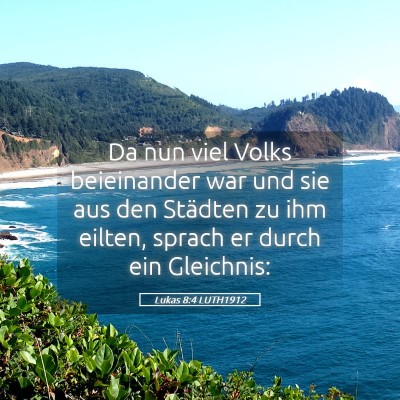 Picture 05 - Lukas 8:4 LUTH1912 - Da nun viel Volks beieinander war und sie aus den - Bible Verse Picture