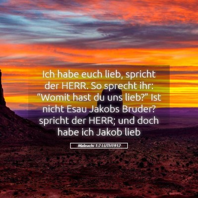 Picture 05 - Maleachi 1:2 LUTH1912 - Ich habe euch lieb, spricht der HERR. So sprecht - Bible Verse Picture