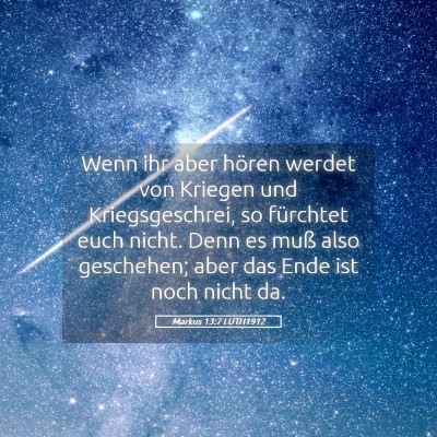 Picture 05 - Markus 13:7 LUTH1912 - Wenn ihr aber hören werdet von Kriegen und - Bible Verse Picture