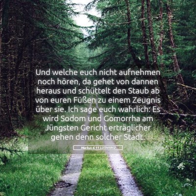Picture 05 - Markus 6:11 LUTH1912 - Und welche euch nicht aufnehmen noch hören, da - Bible Verse Picture
