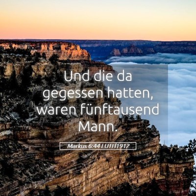 Picture 05 - Markus 6:44 LUTH1912 - Und die da gegessen hatten, waren fünftausend - Bible Verse Picture