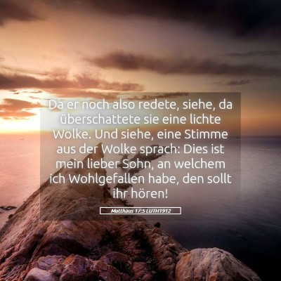Picture 05 - Matthäus 17:5 LUTH1912 - Da er noch also redete, siehe, da überschattete - Bible Verse Picture