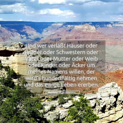 Picture 05 - Matthäus 19:29 LUTH1912 - Und wer verläßt Häuser oder Brüder oder - Bible Verse Picture