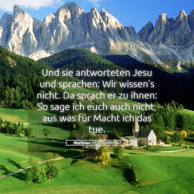 Picture 05 - Matthäus 21:27 LUTH1912 - Und sie antworteten Jesu und sprachen: Wir - Bible Verse Picture