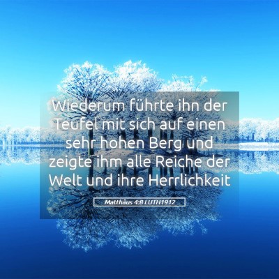 Picture 05 - Matthäus 4:8 LUTH1912 - Wiederum führte ihn der Teufel mit sich auf - Bible Verse Picture