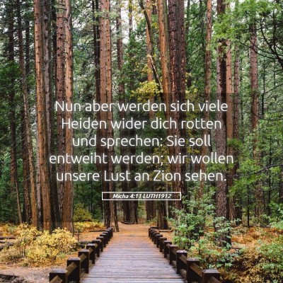 Picture 05 - Micha 4:11 LUTH1912 - Nun aber werden sich viele Heiden wider dich - Bible Verse Picture