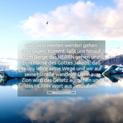 Picture 05 - Micha 4:2 LUTH1912 - und viele Heiden werden gehen und sagen: Kommt, - Bible Verse Picture