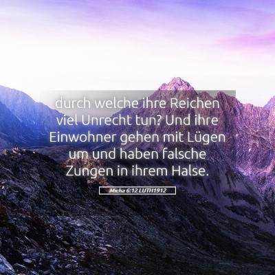 Picture 05 - Micha 6:12 LUTH1912 - durch welche ihre Reichen viel Unrecht tun? Und - Bible Verse Picture