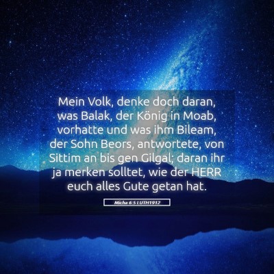 Picture 05 - Micha 6:5 LUTH1912 - Mein Volk, denke doch daran, was Balak, der - Bible Verse Picture