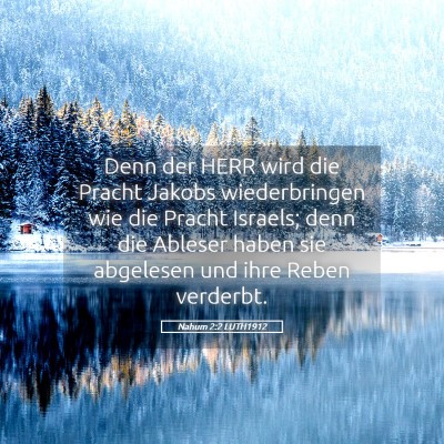 Picture 05 - Nahum 2:2 LUTH1912 - Denn der HERR wird die Pracht Jakobs - Bible Verse Picture