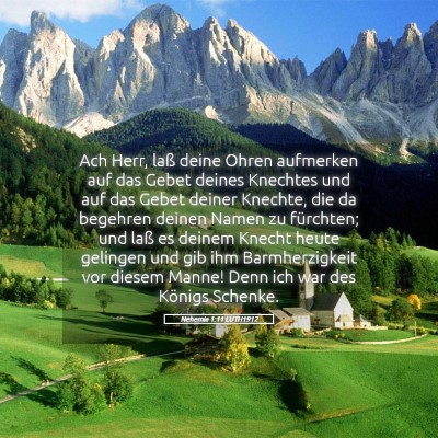 Picture 05 - Nehemia 1:11 LUTH1912 - Ach Herr, laß deine Ohren aufmerken auf das - Bible Verse Picture