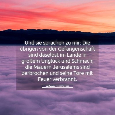 Picture 05 - Nehemia 1:3 LUTH1912 - Und sie sprachen zu mir: Die übrigen von der - Bible Verse Picture