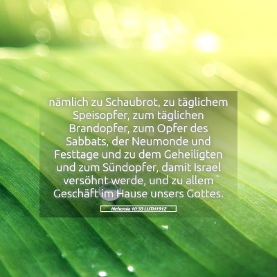 Picture 05 - Nehemia 10:33 LUTH1912 - nämlich zu Schaubrot, zu täglichem Speisopfer, - Bible Verse Picture