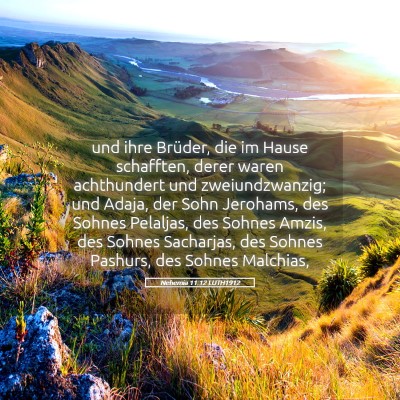 Picture 05 - Nehemia 11:12 LUTH1912 - und ihre Brüder, die im Hause schafften, derer - Bible Verse Picture