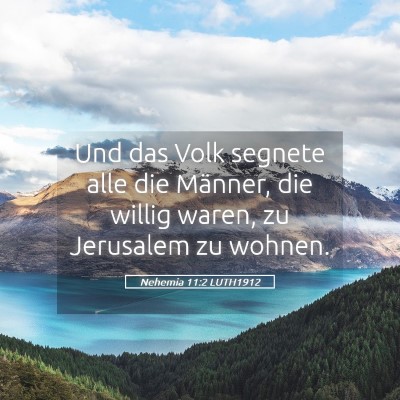 Picture 05 - Nehemia 11:2 LUTH1912 - Und das Volk segnete alle die Männer, die willig - Bible Verse Picture