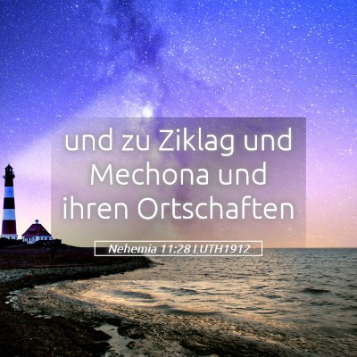 Picture 05 - Nehemia 11:28 LUTH1912 - und zu Ziklag und Mechona und ihren - Bible Verse Picture