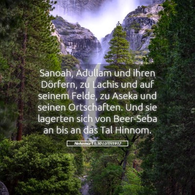 Picture 05 - Nehemia 11:30 LUTH1912 - Sanoah, Adullam und ihren Dörfern, zu Lachis und - Bible Verse Picture