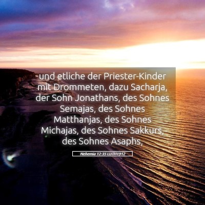 Picture 05 - Nehemia 12:35 LUTH1912 - und etliche der Priester-Kinder mit Drommeten, - Bible Verse Picture