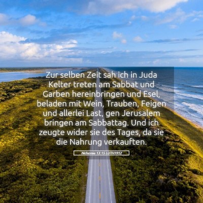 Picture 05 - Nehemia 13:15 LUTH1912 - Zur selben Zeit sah ich in Juda Kelter treten am - Bible Verse Picture
