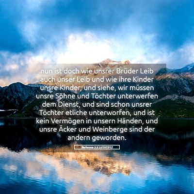 Picture 05 - Nehemia 5:5 LUTH1912 - nun ist doch wie unsrer Brüder Leib auch unser - Bible Verse Picture