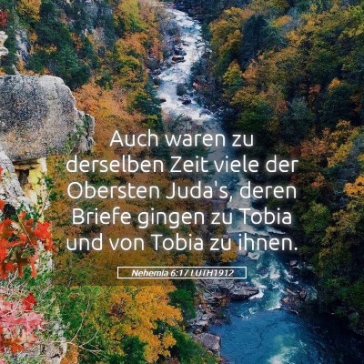 Picture 05 - Nehemia 6:17 LUTH1912 - Auch waren zu derselben Zeit viele der Obersten - Bible Verse Picture