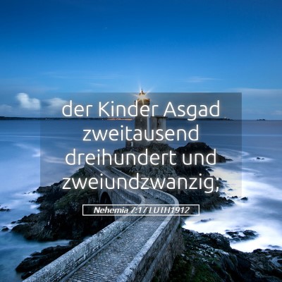 Picture 05 - Nehemia 7:17 LUTH1912 - der Kinder Asgad zweitausend dreihundert und - Bible Verse Picture