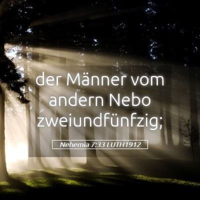 Picture 05 - Nehemia 7:33 LUTH1912 - der Männer vom andern Nebo - Bible Verse Picture