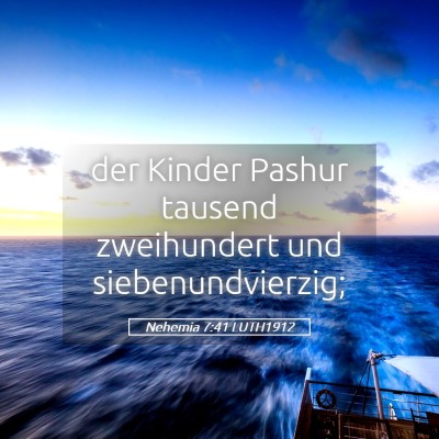 Picture 05 - Nehemia 7:41 LUTH1912 - der Kinder Pashur tausend zweihundert und - Bible Verse Picture