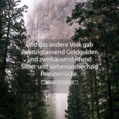Picture 05 - Nehemia 7:72 LUTH1912 - Und das andere Volk gab zwanzigtausend Goldgulden - Bible Verse Picture