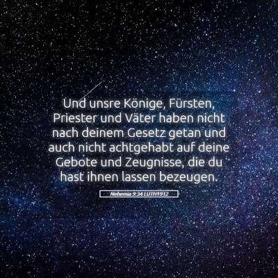Picture 05 - Nehemia 9:34 LUTH1912 - Und unsre Könige, Fürsten, Priester und Väter - Bible Verse Picture