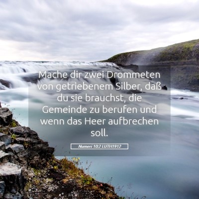Picture 05 - Numeri 10:2 LUTH1912 - Mache dir zwei Drommeten von getriebenem Silber, - Bible Verse Picture