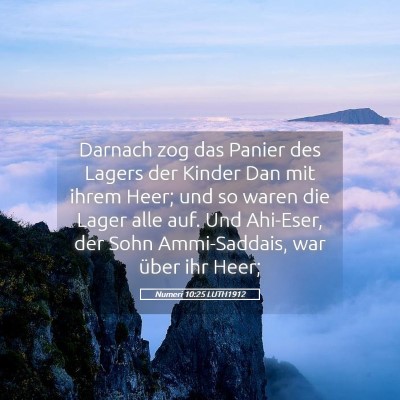 Picture 05 - Numeri 10:25 LUTH1912 - Darnach zog das Panier des Lagers der Kinder Dan - Bible Verse Picture