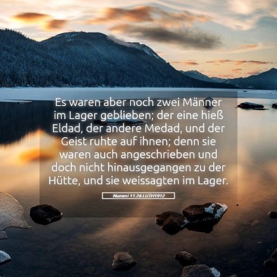 Picture 05 - Numeri 11:26 LUTH1912 - Es waren aber noch zwei Männer im Lager - Bible Verse Picture