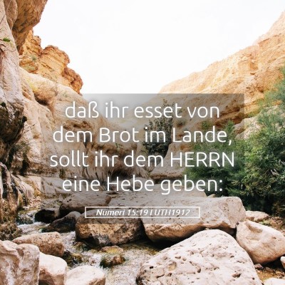 Picture 05 - Numeri 15:19 LUTH1912 - daß ihr esset von dem Brot im Lande, sollt ihr - Bible Verse Picture