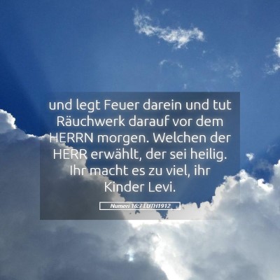 Picture 05 - Numeri 16:7 LUTH1912 - und legt Feuer darein und tut Räuchwerk darauf - Bible Verse Picture