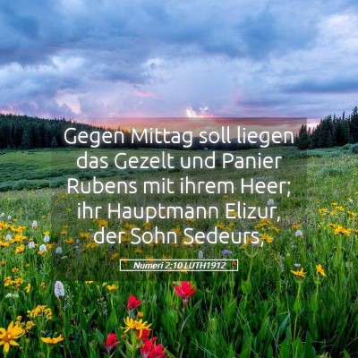 Picture 05 - Numeri 2:10 LUTH1912 - Gegen Mittag soll liegen das Gezelt und Panier - Bible Verse Picture