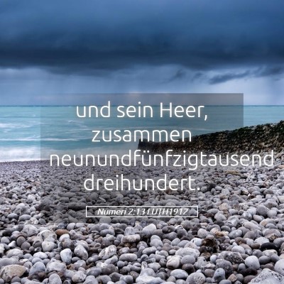 Picture 05 - Numeri 2:13 LUTH1912 - und sein Heer, zusammen neunundfünfzigtausend - Bible Verse Picture